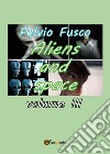 Aliens and space. Vol. 3 libro
