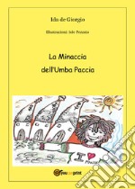 La minaccia dell'Umba Paccia libro