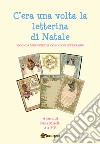 C'era una volta la letterina di Natale libro