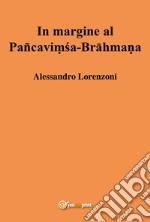 In margine al Pancavimsa-Brahmana libro