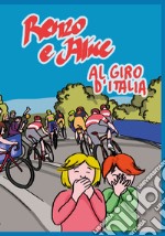 Renzo e Alice al Giro d'Italia