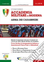 Concorso Accademia Militare di Modena. Arma dei Carabinieri. Prova scritta di composizione italiana e accertamenti psico-fisici e attitudinali