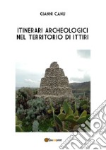 Itinerari archeologici nel territorio di Ittiri libro