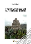 Itinerari archeologici nel territorio di Ittiri libro