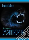 Lycantrophia. Metamorphosis series. Ediz. italiana. Vol. 2 libro di Sollena Dyvina