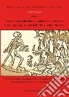 Lo spettacolo della morte: il cadavere e lo scheletro. I temi: Incontro, Trionfo della morte, danza macabra. Quaderno. Vol. 4 libro