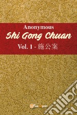 Shi Gong Chuan. Vol. 1 libro