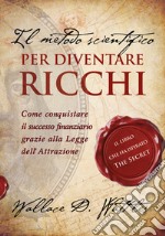 Il metodo scientifico per diventare ricchi libro