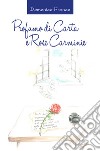 Profumo di carta e rose carminie libro di Franco Domenico
