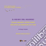 Il Regno del Silenzio libro