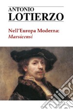 Nell'Europa moderna: Marsicensi libro
