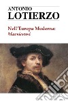 Nell'Europa moderna: Marsicensi libro di Lotierzo Antonio