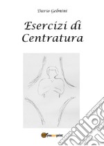 Esercizi di centratura libro