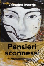 Pensieri sconnessi libro