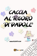 Caccia al tesoro di Dadoll® libro