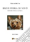 Breve storia di Minù (i pensieri di una cagnolina) libro di Martini Adriano