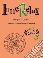 Mandala. Innerelax. Vol. 3 libro