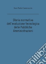 Storia normativa dell'evoluzione tecnologica delle pubbliche amministrazioni