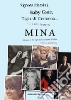 Signora Mazzini, Baby Gate, Tigre di Cremona o più semplicemente Mina. Gli anni 60 fra vagiti rock e canzone d'autore. Vol. 2: 1966-1970 libro di Circolo amici del vinile