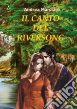 Il canto del Riversong