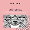 Regie celebrazioni. La vita di Casa Savoia tra nascite, nozze ed estremi onori libro