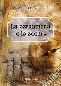 La pergamena e lo scettro