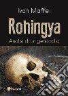 Rohingya. Analisi di un genocidio libro