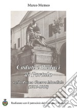 Caduti e reduci di Portula nella prima guerra mondiale (1915-1918) libro