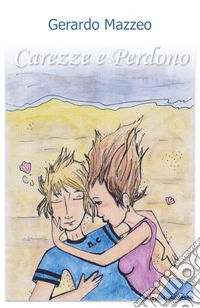 Carezze e perdono