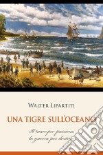 Una tigre sull'oceano libro