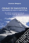 Chiari di saggezza. Per essere più felici e consapevoli libro