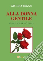 Alla donna gentile libro