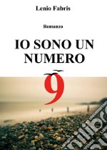 Io sono un numero 9 libro