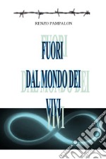 Fuori dal mondo dei vivi libro