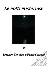 Le notti misteriose libro