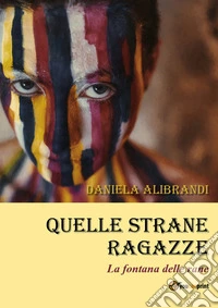 Quelle strane ragazze