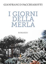 I giorni della merla libro