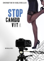 Stop cambio vita libro