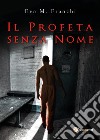 Il profeta senza nome libro