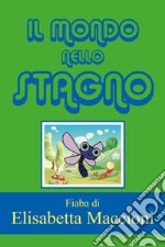 Il mondo nello stagno libro