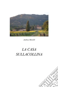 La casa sulla collina