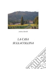 La casa sulla collina libro