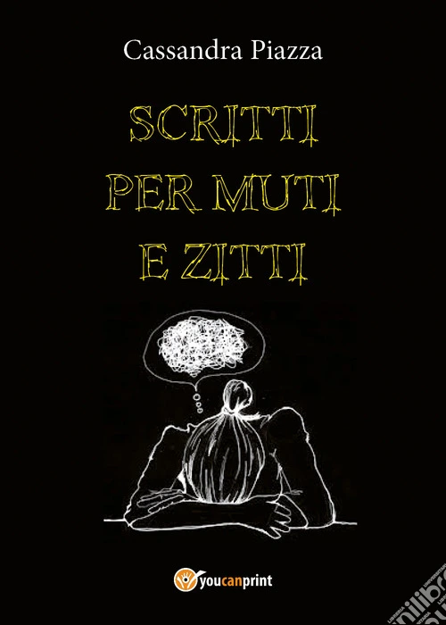 Scritti per muti e zitti