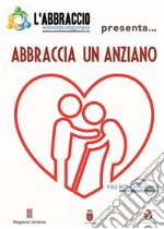 Abbraccia un anziano libro