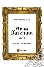 Anna Karenina. Ediz. finlandese. Vol. 1 libro