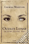 Oculus Lunae libro di Whistler Giorgia