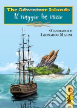 The adventure islands. Il viaggio ha inizio