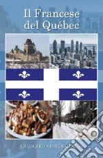 Il francese del Québec libro