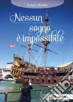 Nessun sogno è impossibile libro