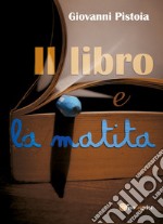 Il libro e la matita libro